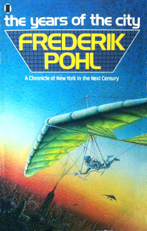 Years of the City - Frederik Pohl