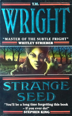 Strange Seed - T M Wright