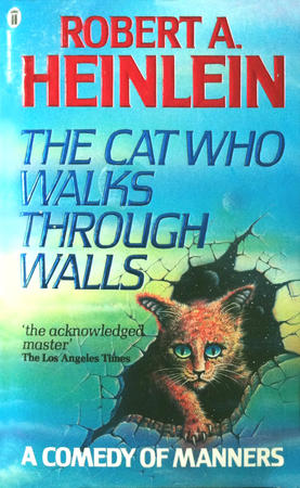 The Cat Who Walks Through Walls - Robert Heinlein