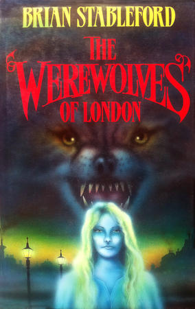 The Werewolves of London - Brian Stableford