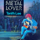 The Silver Metal Lover…