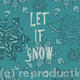 Let it snow